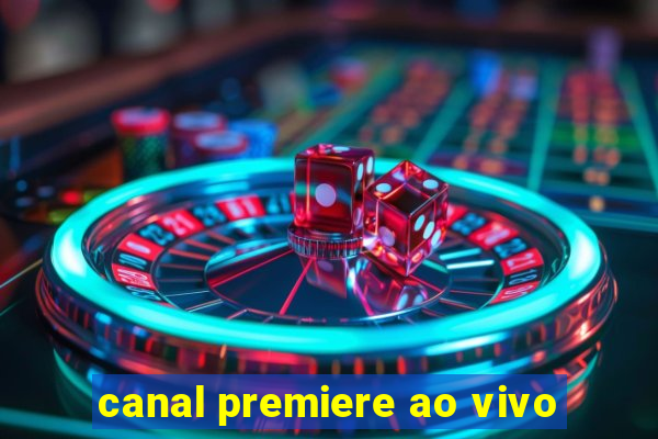 canal premiere ao vivo